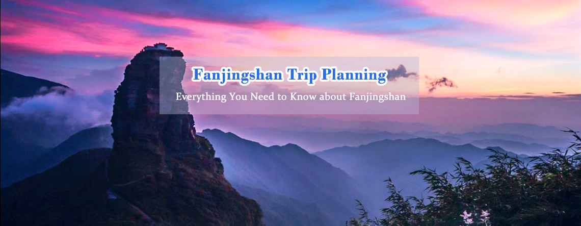 Fanjingshan Trip Plan