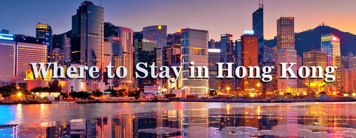 Where to Stay in Hong Kong