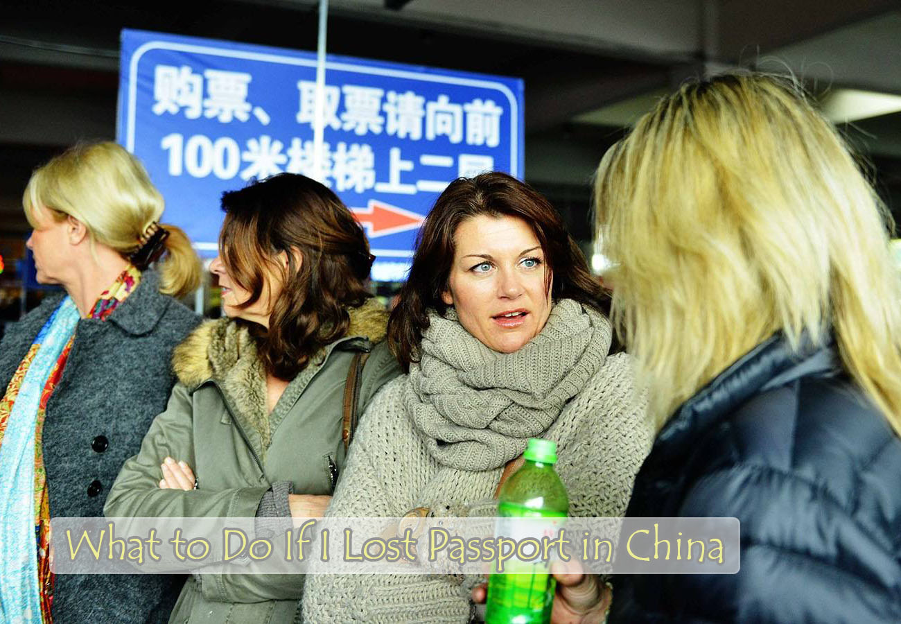 Lost Passport and China Visa in China